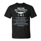 Bevor Du Fragst Drone Pilot T-Shirt