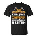 Carpenter's With Carpenter's Studier Kann Jeder T-Shirt