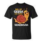 Das Ist Gerda Wir Joggen Gemeinsam Laufen Langsame Schneck T-Shirt