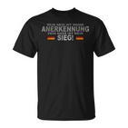 Dein Enid Ist Meine Anrecognition Soldiers Und Bundeswehr T-Shirt