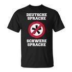 Deutsche Sprache, Schwere Sprache T-Shirt für Herren, Lustiges Sprachlerner Motiv