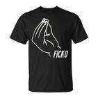 'Du Bisch Ein Ficko' 'Du Bisch Ein Ficko' 'Resin- T-Shirt