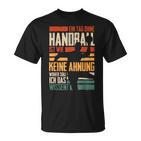 Ein Tag Ohne Handballer T-Shirt