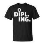 Engineer Dipl Ing T-Shirt