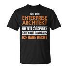 Enterprise Architekt Hat Immer Recht Enterprise Architect T-Shirt