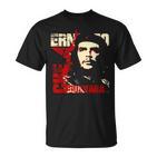 Ernesto Che Guevara Cuba El Che Cuban Revolution Che T-Shirt