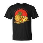 Es Muss Kein Wissen Pizza & Pineapple Hawaii Essen T-Shirt