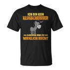 Esel Lustiger Spruch Ich Bin Kein Klugscheißer  T-Shirt