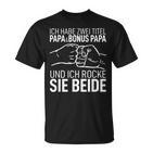 Father's Day Dad Ich Habe Zwei Titel Papa Und Bonus Papa S T-Shirt