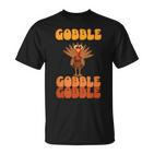 Festliche Feier Zum Erntedankfeston Gobble Gobble Turkey T-Shirt