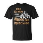 Der Eckige Muss Ins Dirckige Quad German Language T-Shirt