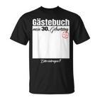 Gästebuch 30 Geburtstag – Bitte Eintragen T-Shirt