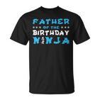 Geburtstag Ninja Party Geschenkater Des Geburtstags Ninja Papa T-Shirt