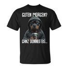 Guten Morgen Ganz Dünnes Eis Morgenmuffel Rottweiler T-Shirt