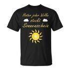 Hinter Jeder Wolke Steckt Sonnenschein Motivation Slogan T-Shirt