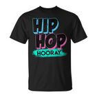 Hip-Hop Hooray Rap Rapper S T-Shirt