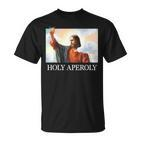 Holy Aperoly X Jesus God Spritz Aperollin Fun Aperoly Fan T-Shirt