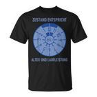 Hu Zustand Entspricht Alter Und Laufleistung T-Shirt