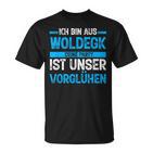 Ich Bin Aus Woldegk Deine Party Ist Unserorglühen T-Shirt