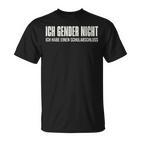 Ich Gender Nicht Ich Habe Einen Schulabschluss Anti Gender T-Shirt