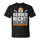 Ich Gender Nicht, Schulabschluss Besitzer Schwarzes T-Shirt