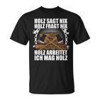 Ich Mag Holz Forstwirt T-Shirt