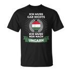 “Ich Muss Nur Nach Ungar” T-Shirt