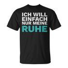 Intro Ich Will Einfach Meine Ruhe Lass Mich In Frieden T-Shirt