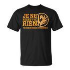 Je Ne Regret Rien Legion Etrangere S T-Shirt