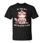 Katze Kein Morgenmensch T-Shirt