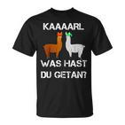 Lamas With Hüten Karl Was Hat Du Getan Lama T-Shirt