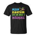 Mein Kostüm In Der Wäsche Narrenkappe Carnival T-Shirt