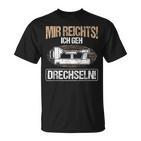 Mir Reichts Ich Geh Drechlen Woodworker Wood Turning T-Shirt