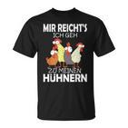 Mir Reichts Ich Geh Zu Meinen Hühnern Farmer  T-Shirt
