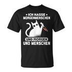 Morgenmuffel Morgen Und Menschen Ich Hasse Morgenschen T-Shirt