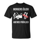 Morgens Ölich Abends Fröhlich Mechanic Mechatronics T-Shirt