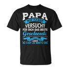 Papa Wir Habenersucht Das Beste Geschenk Für Papa Papa Papaater T-Shirt