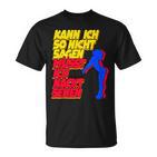 Party Malle Kann Ich So Nicht Sagen Müsst Ich Nackt Sehen T-Shirt