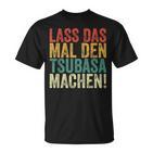 Retro Lass Das Mal Den Tsubasa Machen Vintage First Name T-Shirt