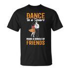 Square Dance Tanz In Einem Quadrat Bilde Einen Freundeskreis German T-Shirt