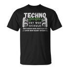 Techno Ist Wie Schule Für Raver Der Goa Techno Loves T-Shirt