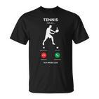 Tennis Ruft An Must Los Tennis Player T-Shirt