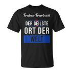 Traben-Trarbach Der Geilste Ort Der Welt T-Shirt