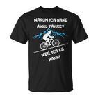 Warum Ich Ohne Akku Fahre Weil Ich Es Kann Fahrradfahrer T-Shirt