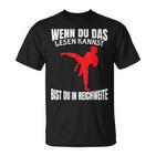 Wenn Du Das Lesen Kannst Bist Du In Reichweite Karate T-Shirt