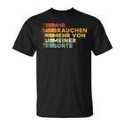 Wir Bbraucht Mehron Meiner Sorte Cool And Ironic T-Shirt