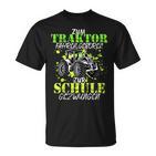 Zum Traktor Fahren Geboren Zur Schule Zwungen S T-Shirt