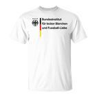 Bundesinstitut Für Lecker Bierchen Und Fussball-Liebe Bier T-Shirt