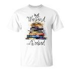 Distressed Quote Mein Wochenende Ist Alles Gebucht Bücher Lesen T-Shirt