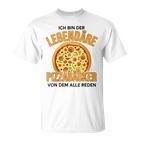 Ich Bin Der Legendary Pizza Baker Der Weltbeste Pizzabäcker T-Shirt